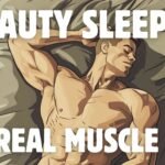 Sleep and muscle growth recovery during deep sleep